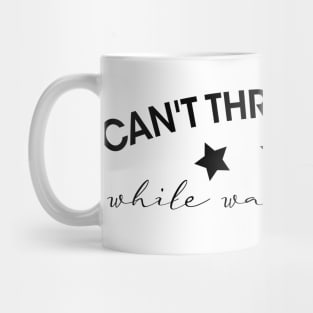 Can't Throw Stones While Washing Feet Mug